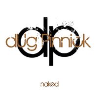 Doug Pinnick - Naked (2024 Remaster [Explicit])