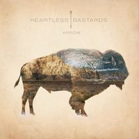 Heartless Bastards - Arrow (10th Anniversary Deluxe Edition)