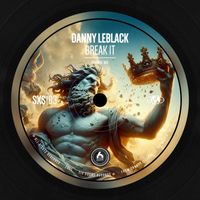 Danny Leblack - Break It