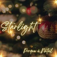 Starlight - Porque é Natal