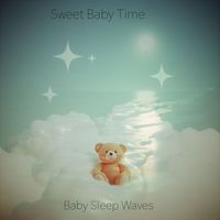 Sweet Baby Time - Baby Sleep Waves