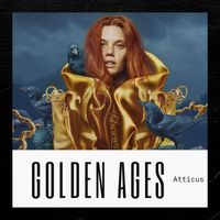 Atticus - Golden Ages