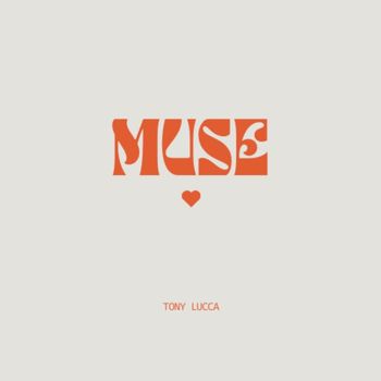 Tony Lucca - Muse
