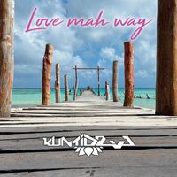 Kuntideva - Love mah way