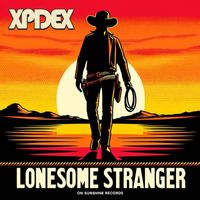XPDEX - Lonesome Stranger