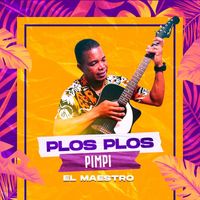 EL MAESTRO - PLOS PLOS PIMPIM