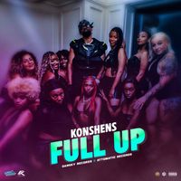 Konshens - Full Up (Explicit)