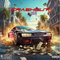 sufi - CRASHOUT (Explicit)