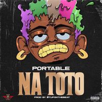 Portable - Na Toto (Explicit)