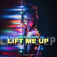 Kristianov - Lift Me Up