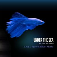 André Andreo - Under The Sea