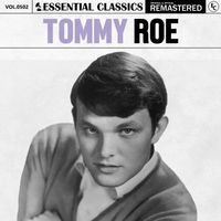 Tommy Roe - Essential Classics, Vol. 502: Tommy Roe