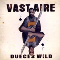 Vast Aire - Dueces Wild (Explicit)