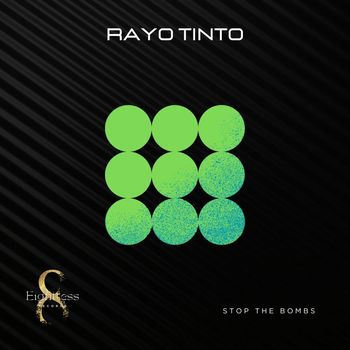 Rayo Tinto - Stop The Bombs