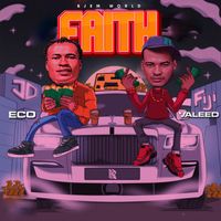 Eco - Faith (feat. VALEED) (Explicit)