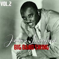 Jimmie Lunceford - Jimmie Lunceford Big Band Swing, Vol. 2