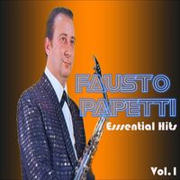 Fausto Papetti - Fausto Papetti - Esssential Hits, Vol. 1