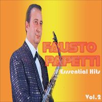 Fausto Papetti - Fausto Papetti - Esssential Hits, Vol. 2