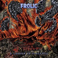 Frolic - A Lesson in Violence (Live) (Explicit)