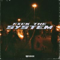 Revoxx - Fxck the System (Explicit)