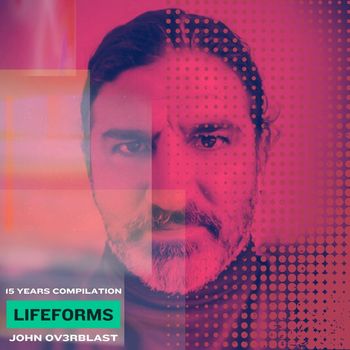 John Ov3rblast - 15 Years Lifeforms Compilation