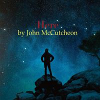 John McCutcheon - Here