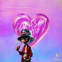 Mafiandan6ixx - Corazon Sinto El (Explicit)