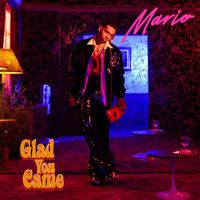 Mario - Glad You Came (Explicit)