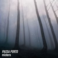 Passa Porto - Mistero