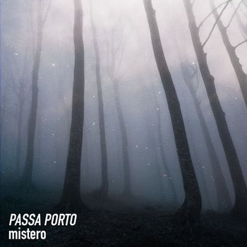 Passa Porto - Mistero