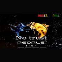 Zion - No Trust People