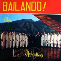 Los Melódicos - Bailando (Remastered)