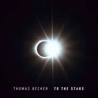 Thomas Becker - To the Stars