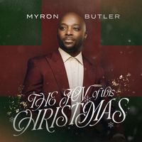 Myron Butler - The Joy of This Christmas