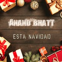 Anand Bhatt - Esta Navidad