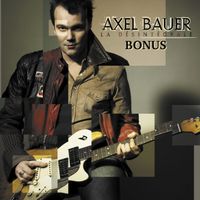 Axel Bauer - La désintégrale - Les bonus