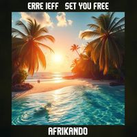 Erre Ieff - Set You Free (Original Mix)