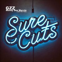 GZZ - Money Sex Marvin (I Ain't Got Time)