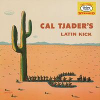 Cal Tjader - Latin Kick (Remastered 2024)