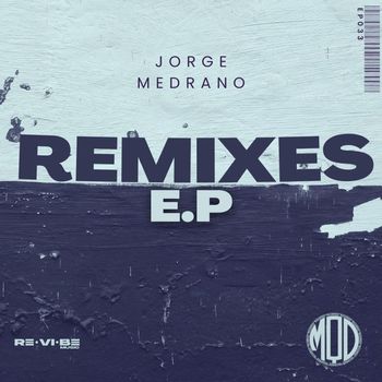 Jorge Medrano - Remixes E.P.