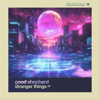 Good Shepherd - Stranger Things EP