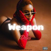 DEUS - Weapon (Explicit)