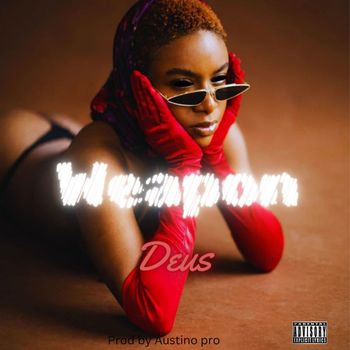 DEUS - Weapon (Explicit)