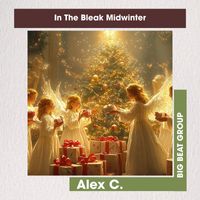 Alex C. - In The Bleak Midwinter