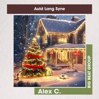 Alex C. - Auld Lang Syne