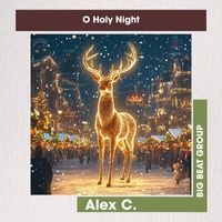Alex C. - O Holy Night