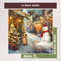 Alex C. - In Dulci Jubilo