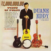 Duane Eddy - $1,000,000 Dollars Worth of Twang (2020 Digitally Remastered)