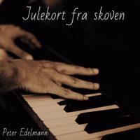 Peter Edelmann - Julekort Fra Skoven