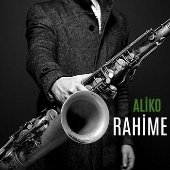 Aliko - Rahime